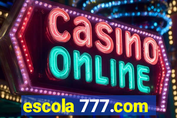 escola 777.com