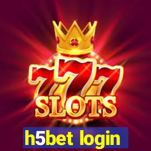 h5bet login