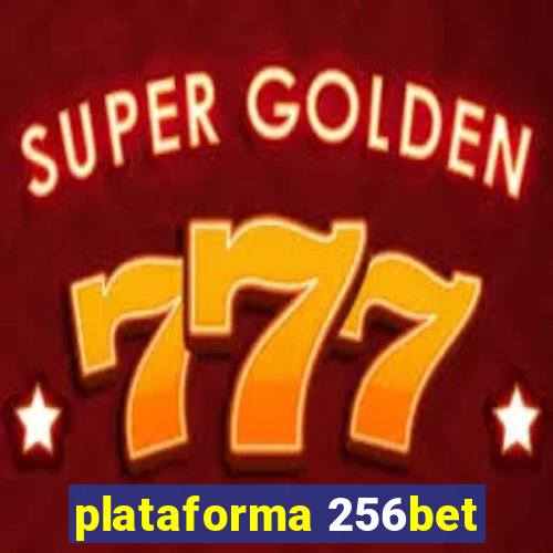 plataforma 256bet