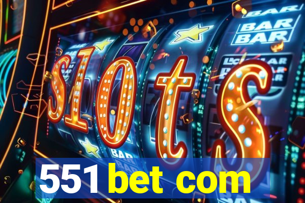 551 bet com
