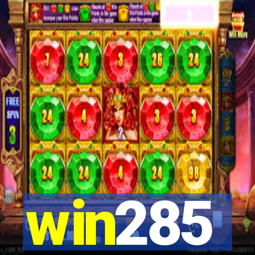 win285