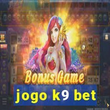 jogo k9 bet