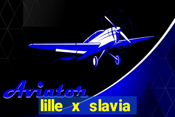 lille x slavia praga palpite