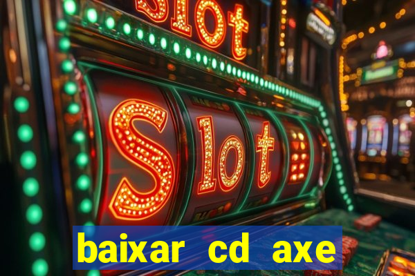 baixar cd axe bahia 2000 gratis