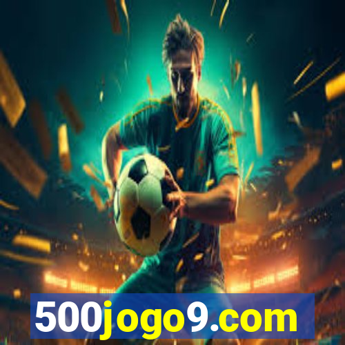500jogo9.com