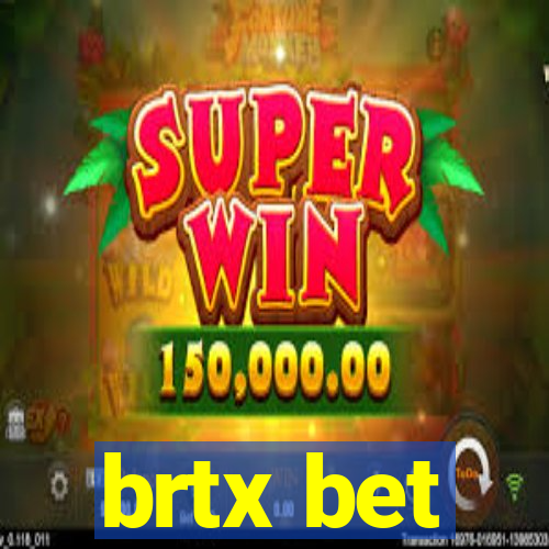 brtx bet