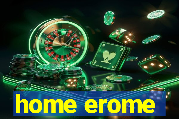 home erome