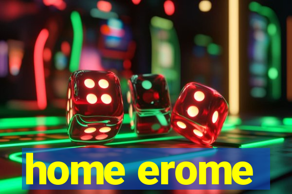 home erome