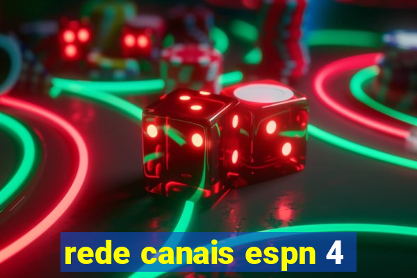 rede canais espn 4