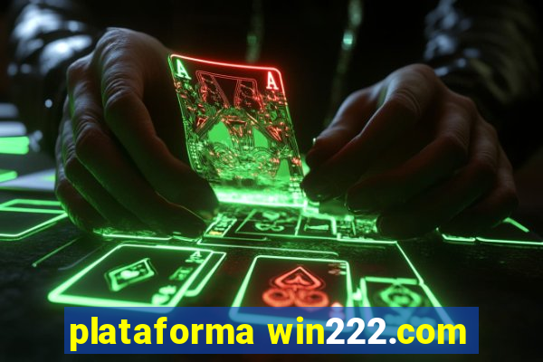 plataforma win222.com