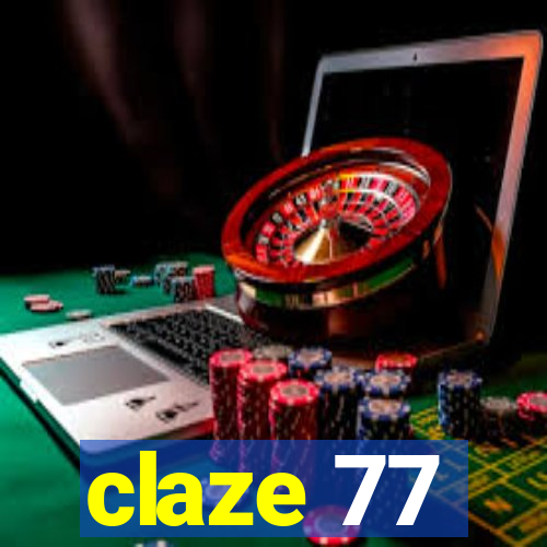 claze 77