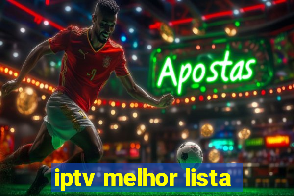 iptv melhor lista