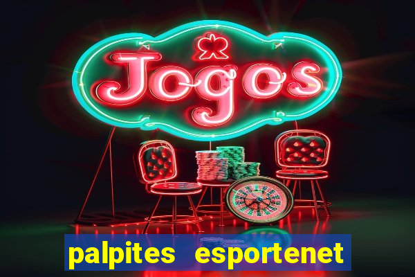 palpites esportenet jogos de hoje
