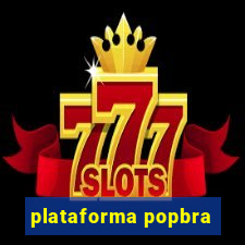 plataforma popbra