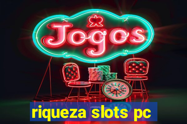 riqueza slots pc