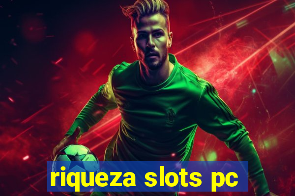 riqueza slots pc