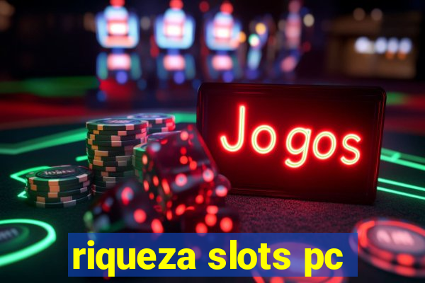 riqueza slots pc