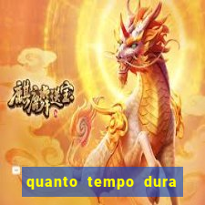 quanto tempo dura o efeito do mel do amor