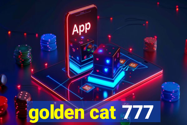 golden cat 777