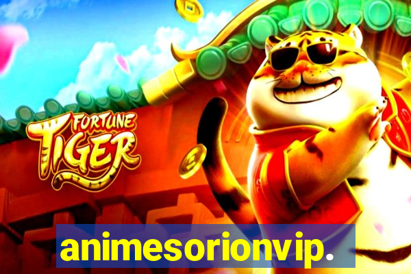 animesorionvip.net