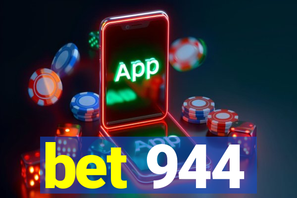 bet 944