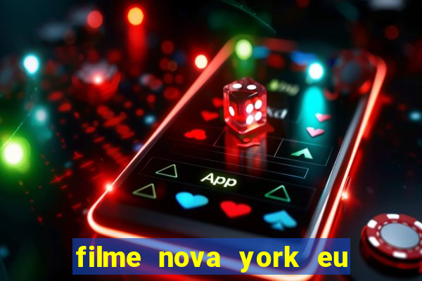 filme nova york eu te amo