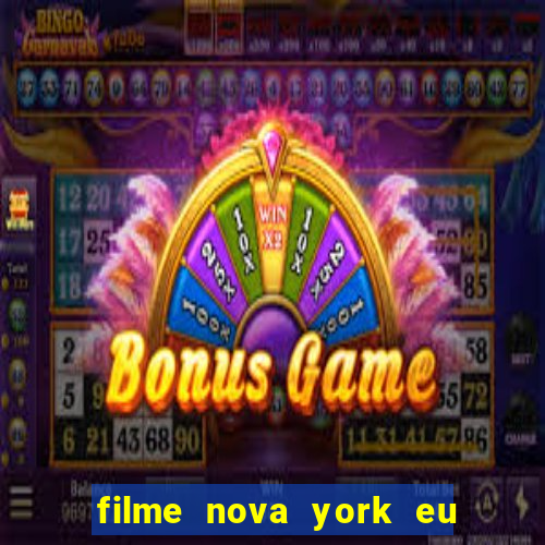 filme nova york eu te amo