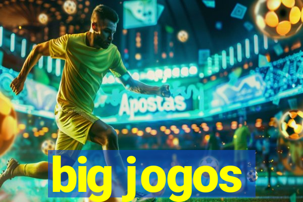 big jogos