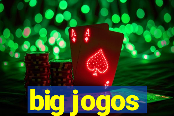 big jogos