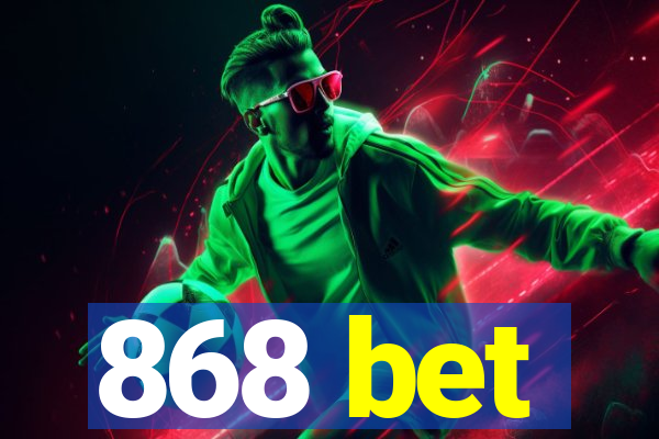 868 bet