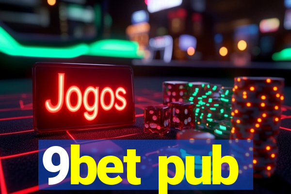 9bet pub