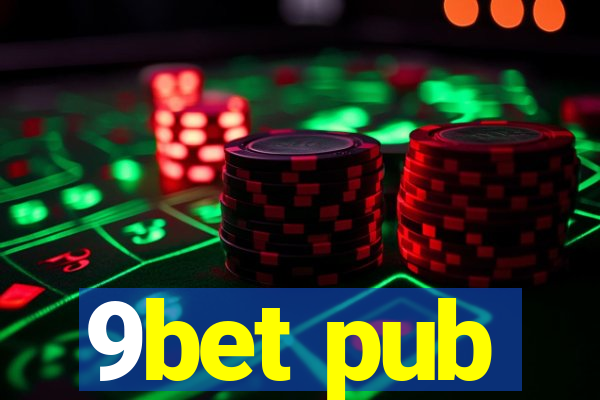 9bet pub