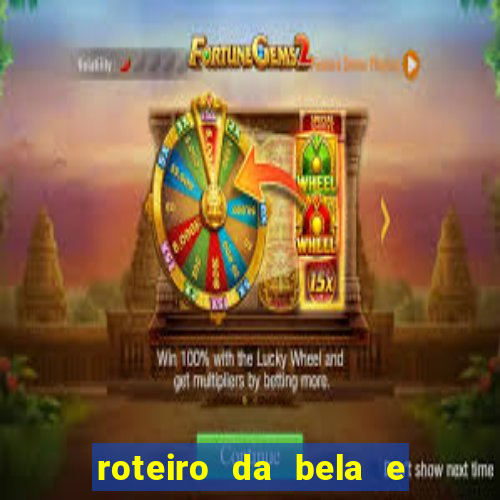 roteiro da bela e a fera