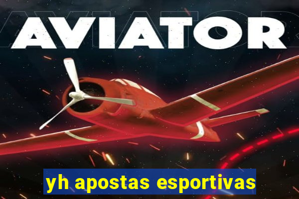 yh apostas esportivas