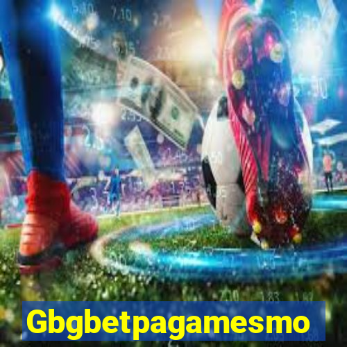 Gbgbetpagamesmo