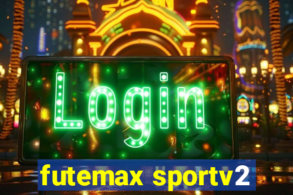 futemax sportv2