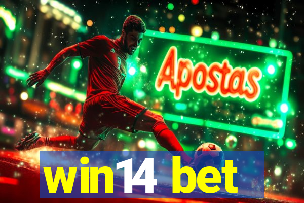 win14 bet
