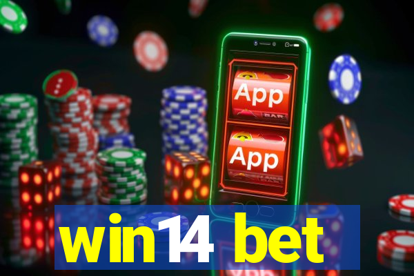 win14 bet