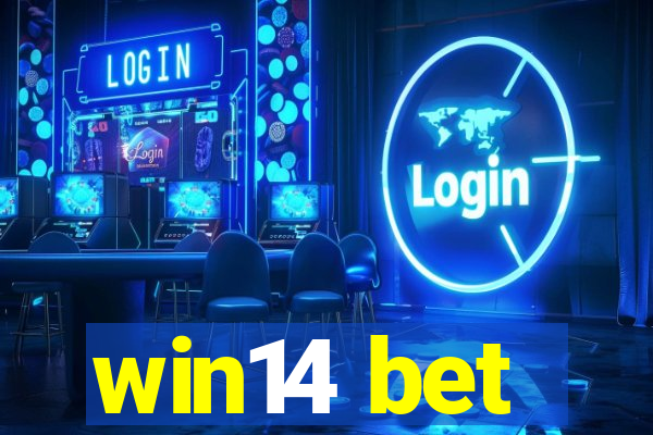 win14 bet
