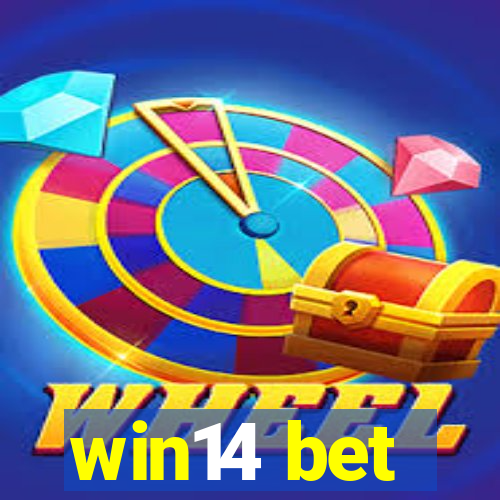 win14 bet