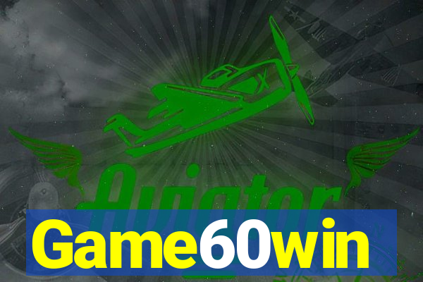 Game60win