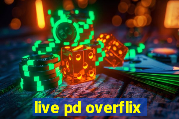 live pd overflix
