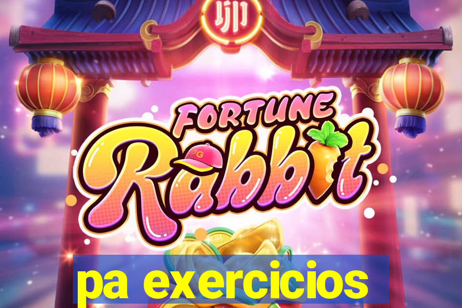 pa exercicios