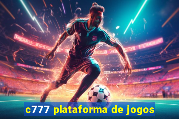 c777 plataforma de jogos
