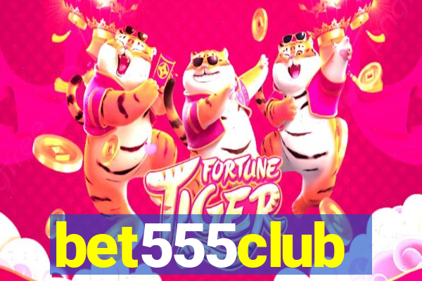 bet555club