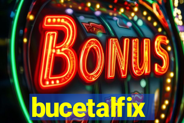 bucetalfix