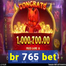 br 765 bet