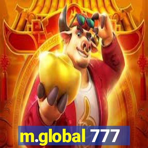 m.global 777