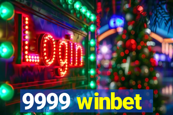 9999 winbet