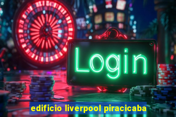 edificio liverpool piracicaba